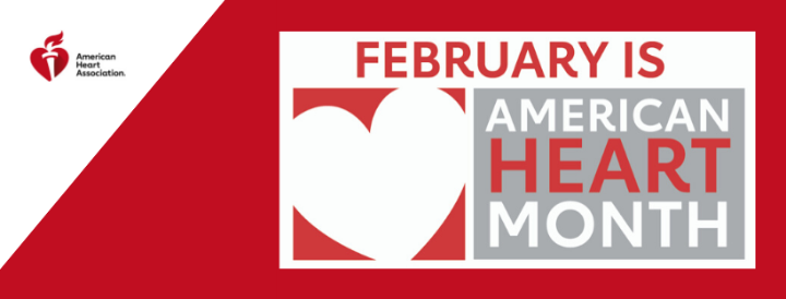 February is American Heart Month