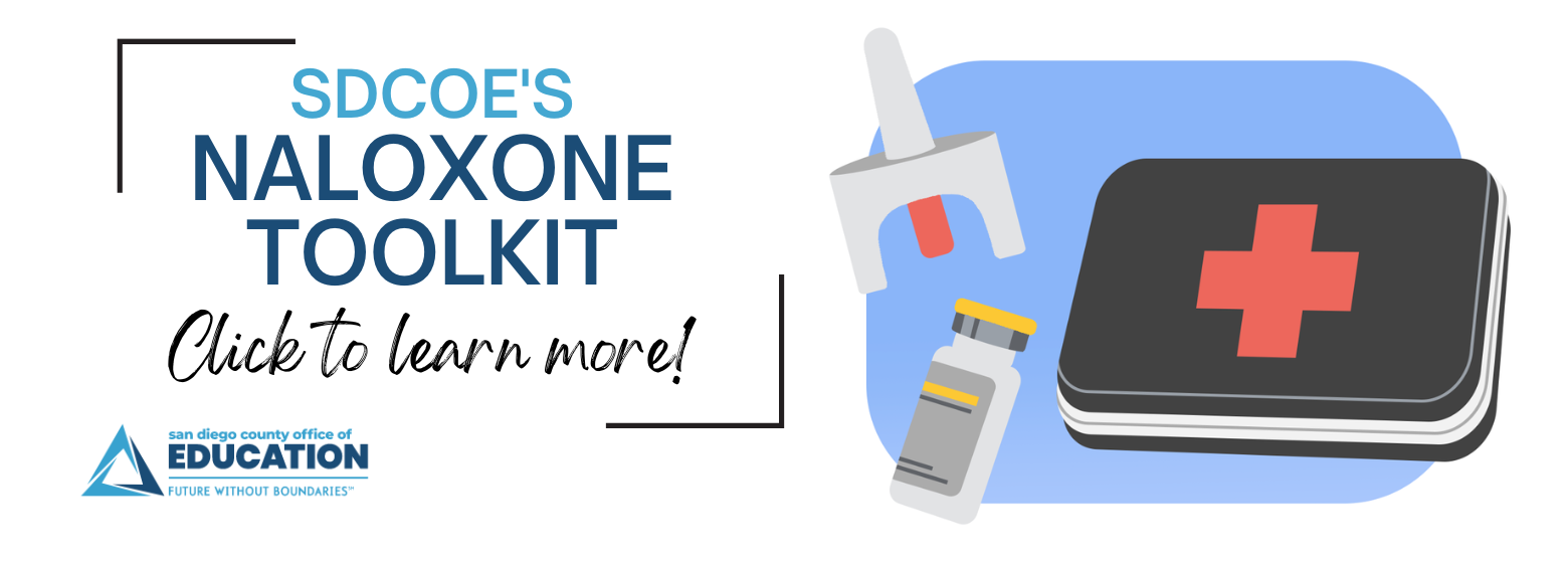 Naloxone Toolkit for schools is offered by SDCOE 